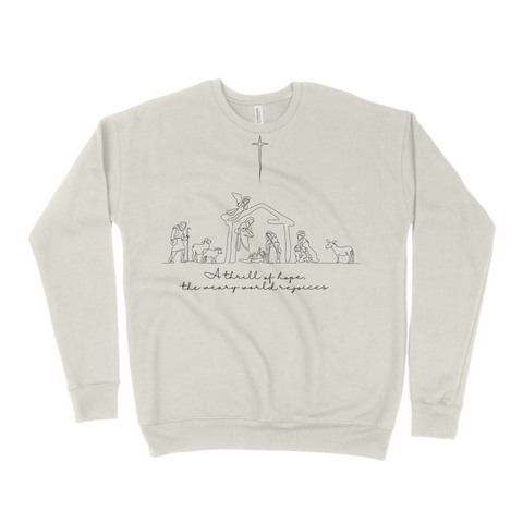 Thrill of Hope Nativity Crewneck Sweatshirt